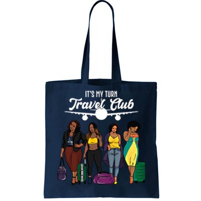 It's My Turn Travel Club Traveling Black African American Women Tote Bag