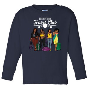 It's My Turn Travel Club Traveling Black African American Women Toddler Long Sleeve Shirt