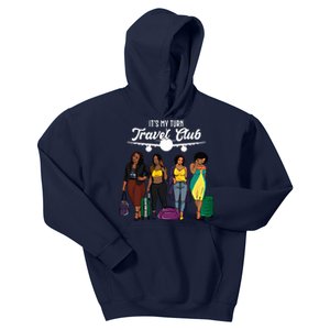 It's My Turn Travel Club Traveling Black African American Women Kids Hoodie