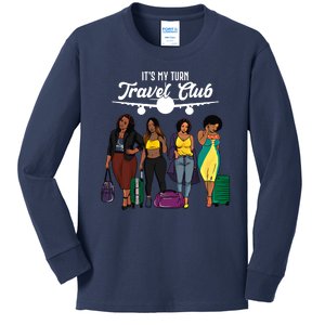 It's My Turn Travel Club Traveling Black African American Women Kids Long Sleeve Shirt