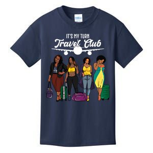 It's My Turn Travel Club Traveling Black African American Women Kids T-Shirt