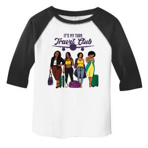 It's My Turn Travel Club Traveling Black African American Women Toddler Fine Jersey T-Shirt