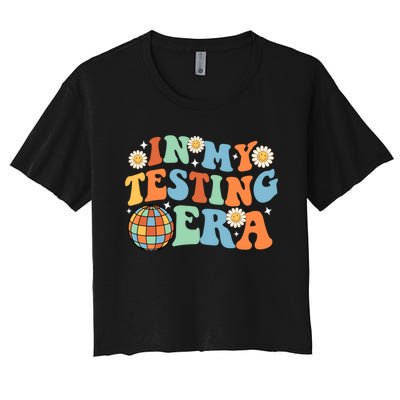 In My Testing Era, Funny Testing Teacher, Teaching Student Women's Crop Top Tee