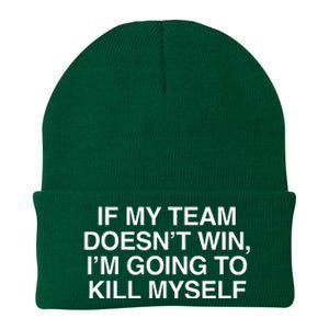 If My Team DoesnT Win Funny Sarcastic Sports Fan Humor Knit Cap Winter Beanie