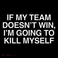 If My Team DoesnT Win Funny Sarcastic Sports Fan Humor Premium T-Shirt
