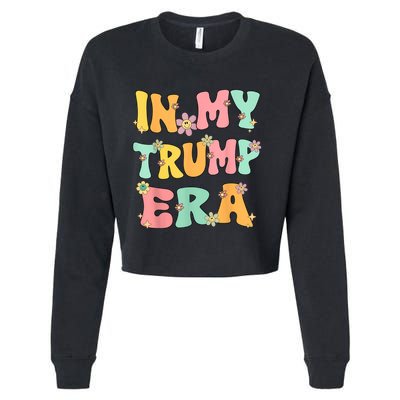 In My Trump Era Retro Groovy Trump 2024 Election Cropped Pullover Crew