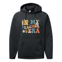 In My Teacher Era First Day Of School Teacher Back To School Performance Fleece Hoodie