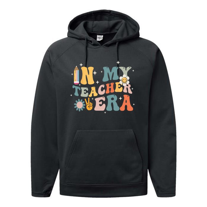 In My Teacher Era First Day Of School Teacher Back To School Performance Fleece Hoodie