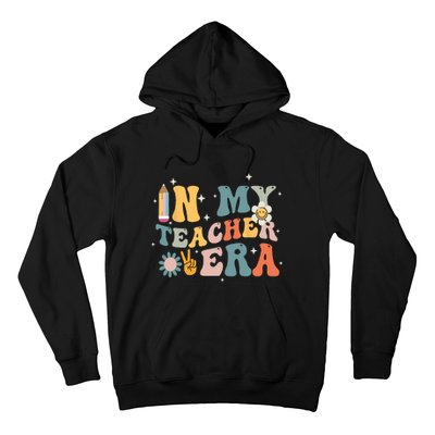 In My Teacher Era First Day Of School Teacher Back To School Hoodie