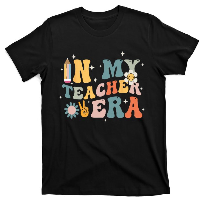 In My Teacher Era First Day Of School Teacher Back To School T-Shirt