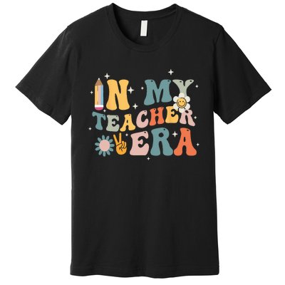 In My Teacher Era First Day Of School Teacher Back To School Premium T-Shirt