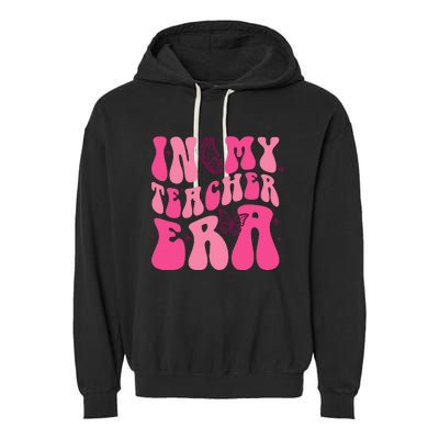 In My Teacher Era Back To School 1st Of School Teacher Garment-Dyed Fleece Hoodie