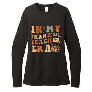 In My Thankful Teacher Era Cute Groovy Thanksgiving Teacher Womens CVC Long Sleeve Shirt