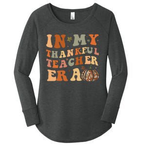 In My Thankful Teacher Era Cute Groovy Thanksgiving Teacher Women's Perfect Tri Tunic Long Sleeve Shirt