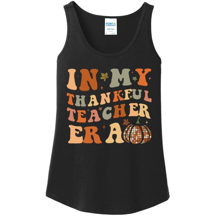 In My Thankful Teacher Era Cute Groovy Thanksgiving Teacher Ladies Essential Tank