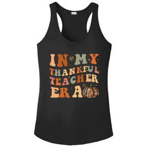 In My Thankful Teacher Era Cute Groovy Thanksgiving Teacher Ladies PosiCharge Competitor Racerback Tank