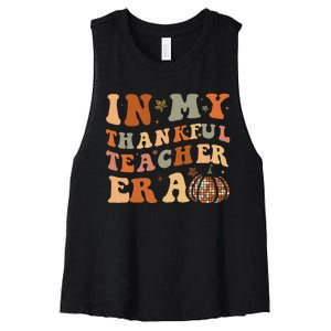 In My Thankful Teacher Era Cute Groovy Thanksgiving Teacher Women's Racerback Cropped Tank