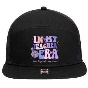 In My Teacher Era Sixth Grade Version 6th Grade Teacher Era 7 Panel Mesh Trucker Snapback Hat