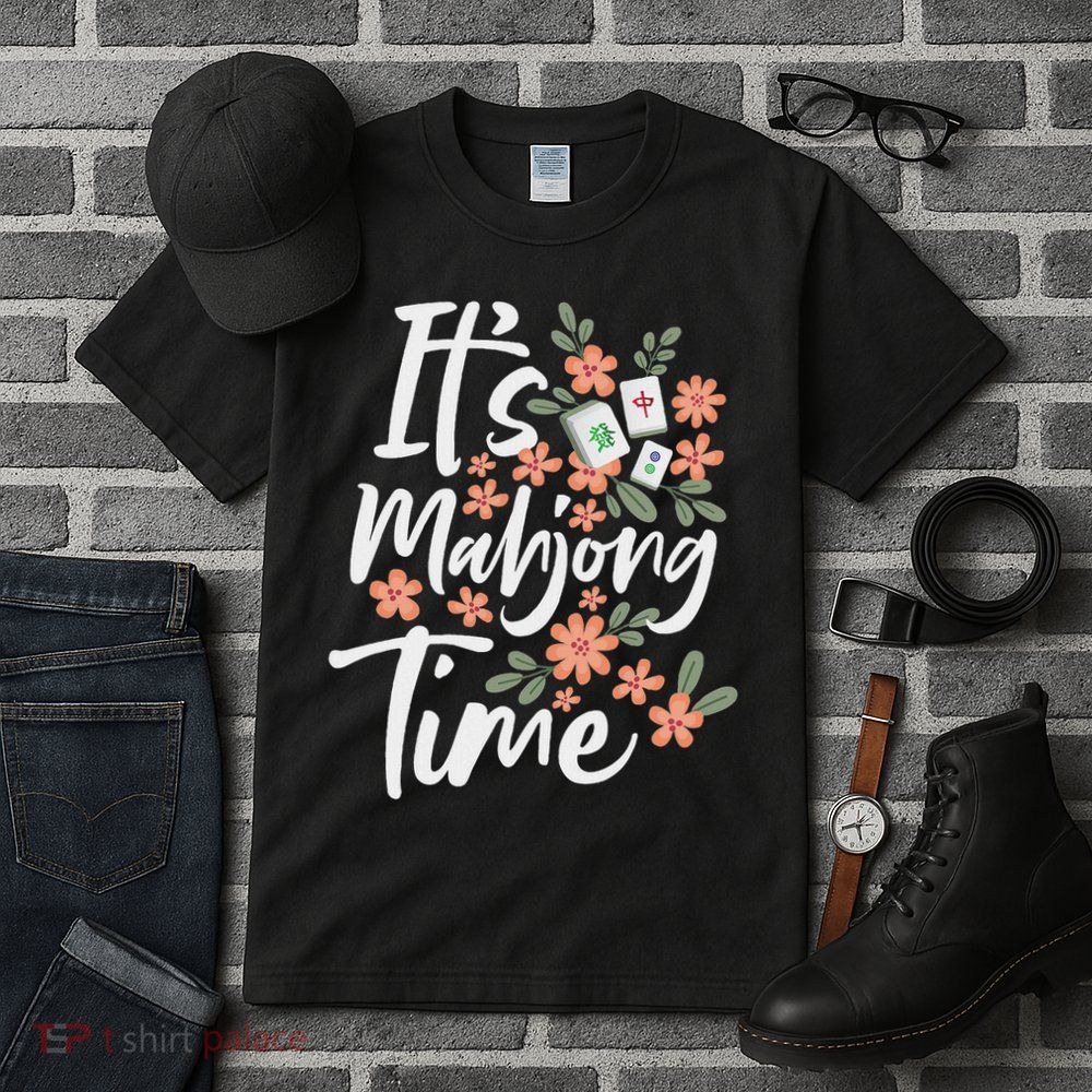 It's Mahjong Time Gambling Chinese Game Casino Player Tall T-Shirt