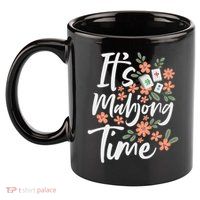 It's Mahjong Time Gambling Chinese Game Casino Player 11oz C Handle Ceramic Mug