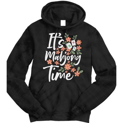 It's Mahjong Time Gambling Chinese Game Casino Player Tie Dye Hoodie