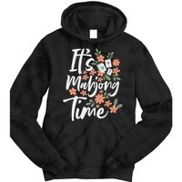 It's Mahjong Time Gambling Chinese Game Casino Player Tie Dye Hoodie