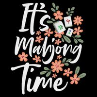 It's Mahjong Time Gambling Chinese Game Casino Player Tie-Dye T-Shirt