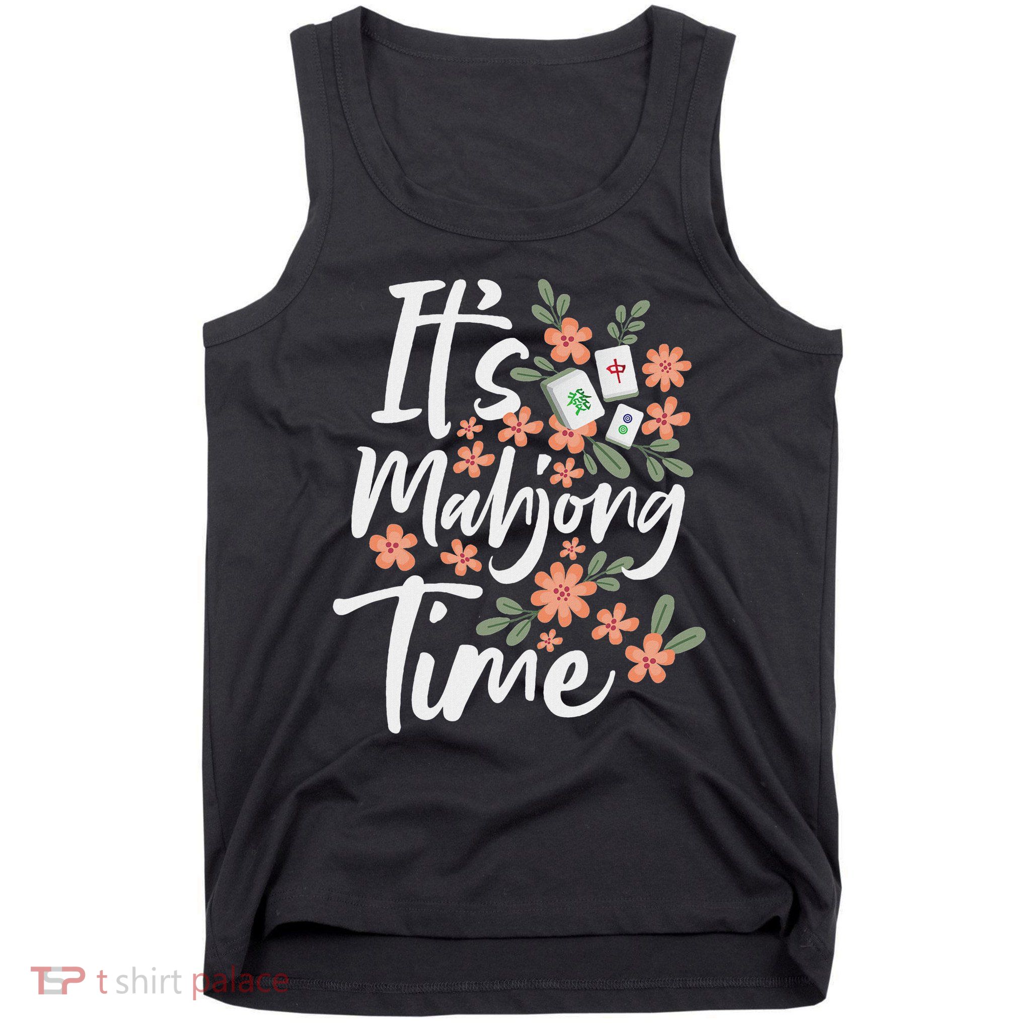 It's Mahjong Time Gambling Chinese Game Casino Player Tank Top