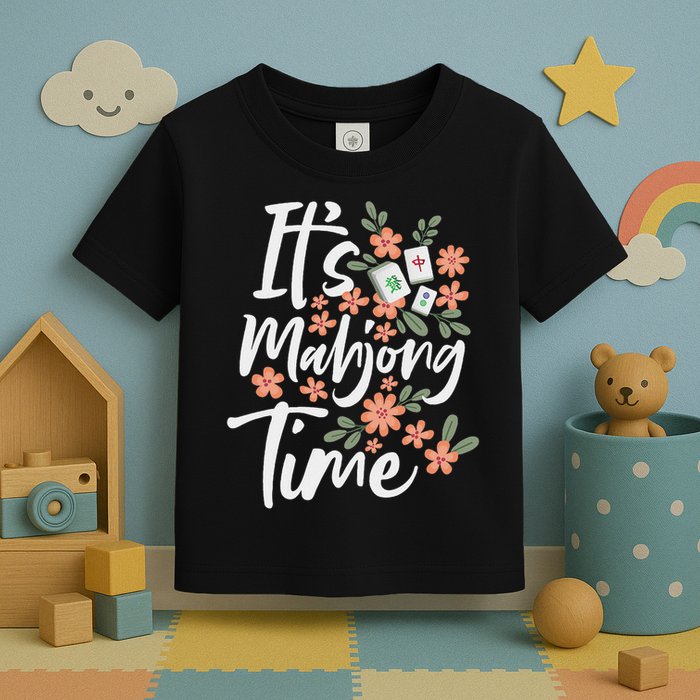 It's Mahjong Time Gambling Chinese Game Casino Player Toddler T-Shirt