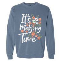 It's Mahjong Time Gambling Chinese Game Casino Player Garment-Dyed Sweatshirt