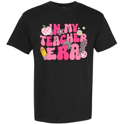 In My Teacher Era First Day Of School Back To School Garment-Dyed Heavyweight T-Shirt
