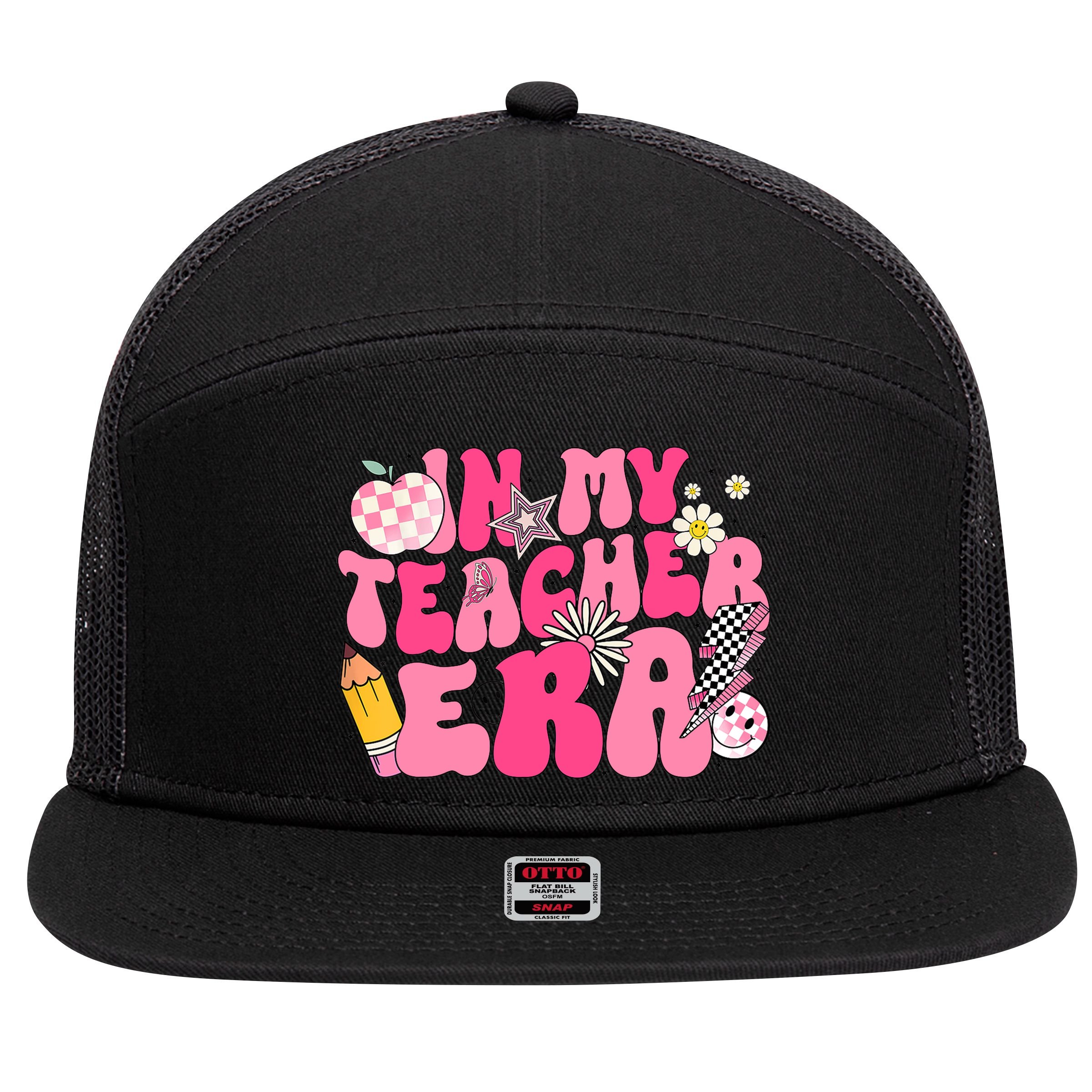 In My Teacher Era First Day Of School Back To School 7 Panel Mesh Trucker Snapback Hat