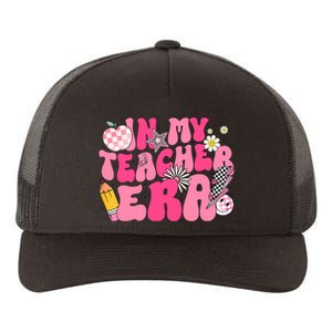 In My Teacher Era First Day Of School Back To School Yupoong Adult 5-Panel Trucker Hat