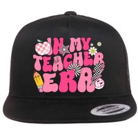 In My Teacher Era First Day Of School Back To School Flatbill Hat
