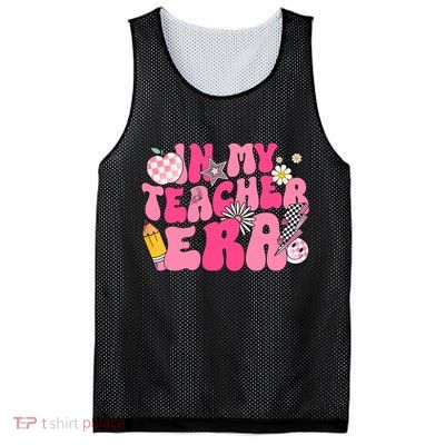 In My Teacher Era First Day Of School Back To School Mesh Reversible Basketball Jersey Tank