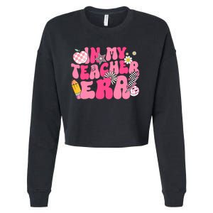 In My Teacher Era First Day Of School Back To School Cropped Pullover Crew