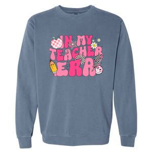 In My Teacher Era First Day Of School Back To School Garment-Dyed Sweatshirt