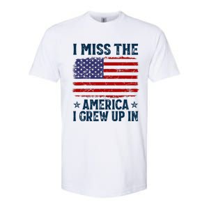 I Miss The America I Grew Up In American Patriotic Us Flag Softstyle CVC T-Shirt