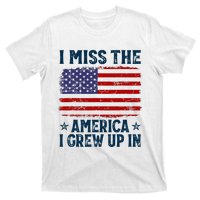 I Miss The America I Grew Up In American Patriotic Us Flag T-Shirt