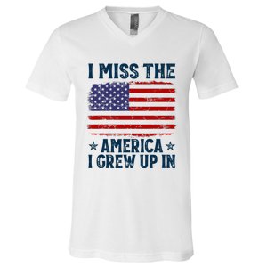 I Miss The America I Grew Up In American Patriotic Us Flag V-Neck T-Shirt