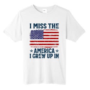 I Miss The America I Grew Up In American Patriotic Us Flag Tall Fusion ChromaSoft Performance T-Shirt