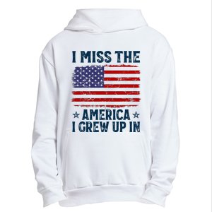 I Miss The America I Grew Up In American Patriotic Us Flag Urban Pullover Hoodie