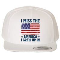 I Miss The America I Grew Up In American Patriotic Us Flag Wool Snapback Cap