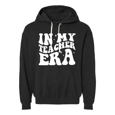 In My Teacher Era Garment-Dyed Fleece Hoodie