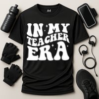 In My Teacher Era Performance Shirt