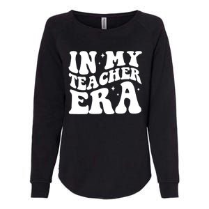 In My Teacher Era Womens California Wash Sweatshirt