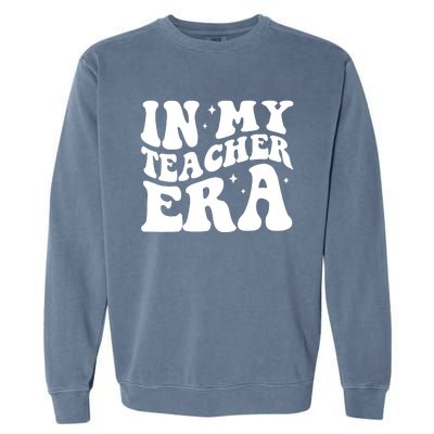 In My Teacher Era Garment-Dyed Sweatshirt