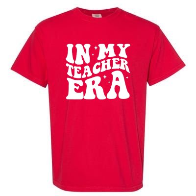 In My Teacher Era Garment-Dyed Heavyweight T-Shirt