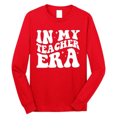 In My Teacher Era Long Sleeve Shirt