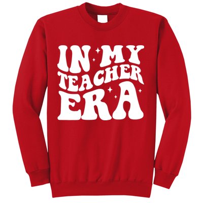In My Teacher Era Sweatshirt